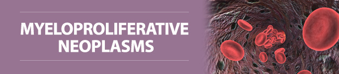 Myeloproliferative Neoplasms section